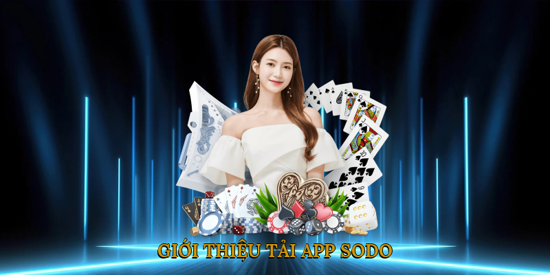 gioi-thieu-tai-app-sodo